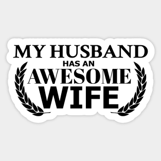 Anniversary My Husband has an Awesome Wife Sticker